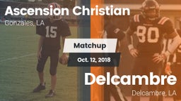 Matchup: Ascension Christian vs. Delcambre  2018