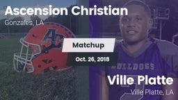 Matchup: Ascension Christian vs. Ville Platte  2018