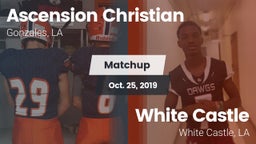 Matchup: Ascension Christian vs. White Castle  2019