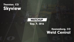 Matchup: Skyview  vs. Weld Central  2016