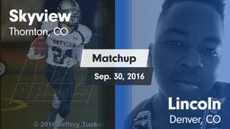 Matchup: Skyview  vs. Lincoln  2016