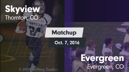 Matchup: Skyview  vs. Evergreen  2016