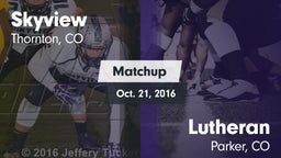 Matchup: Skyview  vs. Lutheran  2016