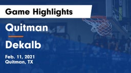Quitman  vs Dekalb Game Highlights - Feb. 11, 2021