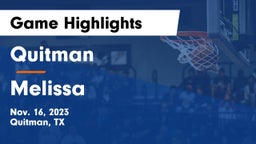 Quitman  vs Melissa  Game Highlights - Nov. 16, 2023