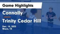 Connally  vs Trinity Cedar Hill Game Highlights - Dec. 14, 2023