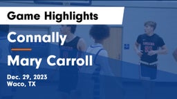 Connally  vs Mary Carroll  Game Highlights - Dec. 29, 2023