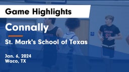 Connally  vs St. Mark's School of Texas Game Highlights - Jan. 6, 2024