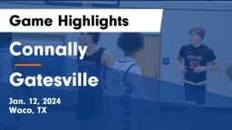 Connally  vs Gatesville  Game Highlights - Jan. 12, 2024