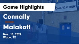 Connally  vs Malakoff  Game Highlights - Nov. 15, 2022