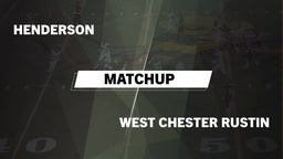 Matchup: Henderson High vs. West Chester Rustin  2016