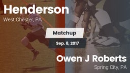 Matchup: Henderson High vs. Owen J Roberts  2017