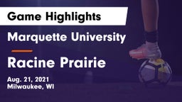 Marquette University  vs Racine Prairie Game Highlights - Aug. 21, 2021