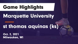 Marquette University  vs st thomas aquinas (ks) Game Highlights - Oct. 2, 2021