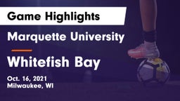 Marquette University  vs Whitefish Bay  Game Highlights - Oct. 16, 2021