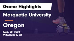 Marquette University  vs Oregon  Game Highlights - Aug. 20, 2022