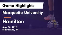 Marquette University  vs Hamilton  Game Highlights - Aug. 30, 2022
