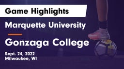 Marquette University  vs Gonzaga College  Game Highlights - Sept. 24, 2022