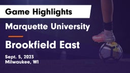 Marquette University  vs Brookfield East  Game Highlights - Sept. 5, 2023