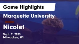 Marquette University  vs Nicolet  Game Highlights - Sept. 9, 2023