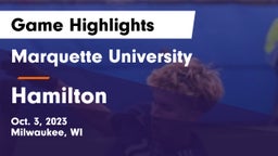 Marquette University  vs Hamilton  Game Highlights - Oct. 3, 2023