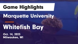 Marquette University  vs Whitefish Bay  Game Highlights - Oct. 14, 2023