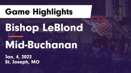 Bishop LeBlond  vs Mid-Buchanan  Game Highlights - Jan. 4, 2022