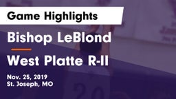 Bishop LeBlond  vs West Platte R-II  Game Highlights - Nov. 25, 2019
