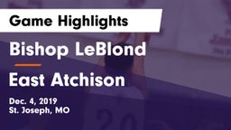 Bishop LeBlond  vs East Atchison  Game Highlights - Dec. 4, 2019