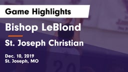 Bishop LeBlond  vs St. Joseph Christian  Game Highlights - Dec. 10, 2019