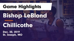 Bishop LeBlond  vs Chillicothe  Game Highlights - Dec. 30, 2019