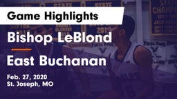 Bishop LeBlond  vs East Buchanan  Game Highlights - Feb. 27, 2020