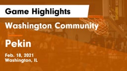 Washington Community  vs Pekin  Game Highlights - Feb. 18, 2021