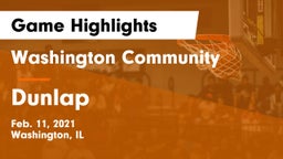 Washington Community  vs Dunlap  Game Highlights - Feb. 11, 2021