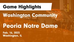 Washington Community  vs Peoria Notre Dame  Game Highlights - Feb. 16, 2023