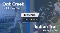 Matchup: Oak Creek High vs. Indian Trail  2016