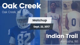 Matchup: Oak Creek High vs. Indian Trail  2017