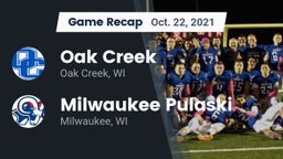 Recap: Oak Creek  vs. Milwaukee Pulaski 2021