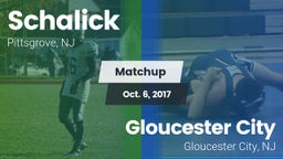 Matchup: Schalick  vs. Gloucester City  2017