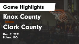 Knox County  vs Clark County  Game Highlights - Dec. 2, 2021