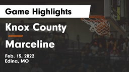 Knox County  vs Marceline  Game Highlights - Feb. 15, 2022