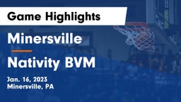 Minersville  vs Nativity BVM  Game Highlights - Jan. 16, 2023