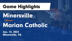 Minersville  vs Marian Catholic  Game Highlights - Jan. 13, 2023