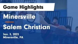 Minersville  vs Salem Christian Game Highlights - Jan. 3, 2023