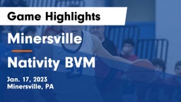 Minersville  vs Nativity BVM  Game Highlights - Jan. 17, 2023