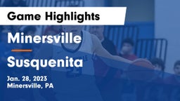 Minersville  vs Susquenita  Game Highlights - Jan. 28, 2023