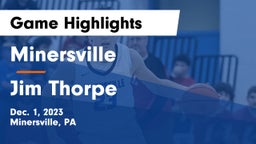 Minersville  vs Jim Thorpe  Game Highlights - Dec. 1, 2023