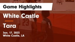 White Castle  vs Tara  Game Highlights - Jan. 17, 2023