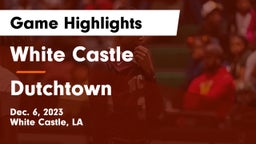 White Castle  vs Dutchtown  Game Highlights - Dec. 6, 2023