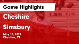 Cheshire  vs Simsbury Game Highlights - May 15, 2021